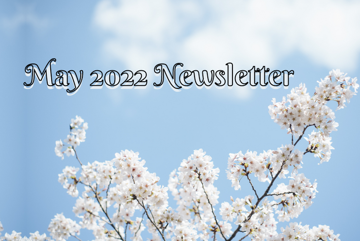 May 2022 Vol 2. Issue 5. Newsletter